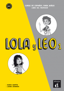 Lola y Leo 1  Nivel A1.1 Libro del profesor